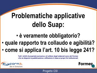 Problematiche applicative dello Suap: è veramente obbligatorio?