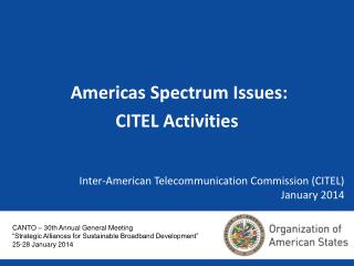 Inter-American Telecommunication Commission (CITEL) January 2014