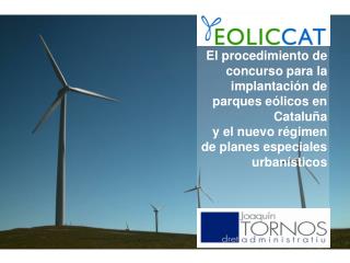 El procedimiento de concurso para la implantación de parques eólicos en Cataluña