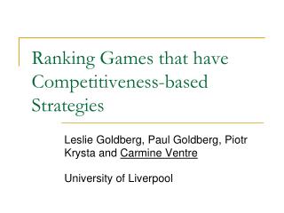 Ranking Games that have Competitiveness-based Strategies