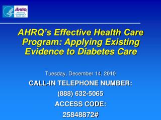 AHRQ’s Effective Health Care Program: Applying Existing Evidence to Diabetes Care