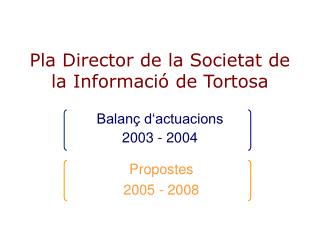 Pla Director de la Societat de la Informació de Tortosa