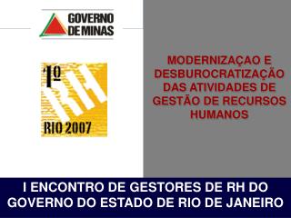 MODERNIZAÇAO E DESBUROCRATIZAÇÃO DAS ATIVIDADES DE GESTÃO DE RECURSOS HUMANOS