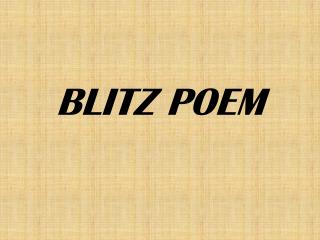 BLITZ POEM