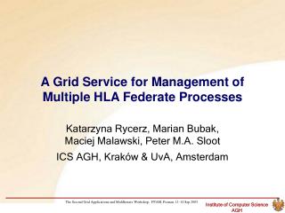 A Grid Service for Management of Multiple HLA Federate Processes