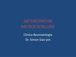 ARTHROPATHIE MICROCISTALLINE