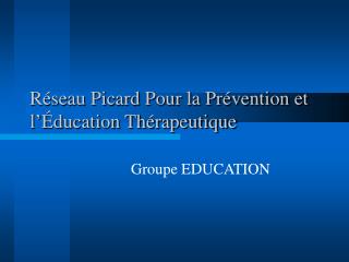 Réseau Picard Pour la Prévention et l’ Éducation Thérapeutique