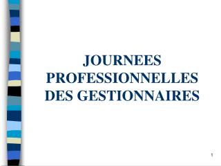 JOURNEES PROFESSIONNELLES DES GESTIONNAIRES