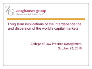 Long term implications of the interdependence and dispersion of the world’s capital markets