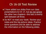 Ch 16-18 Test Review