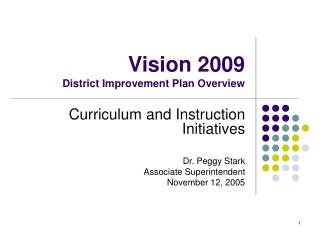 Vision 2009 District Improvement Plan Overview