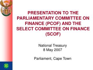 National Treasury 8 May 2007 Parliament, Cape Town