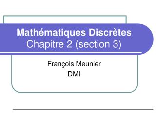 Mathématiques Discrètes Chapitre 2 (section 3)