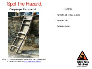 Unsafe job-made ladder Broken rails Missing rungs
