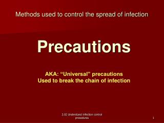Methods used to control the spread of infection