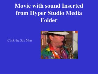 Movie with sound Inserted from Hyper Studio Media Folder