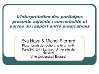 Eva Havu &amp; Michel Pierrard Plate-forme de recherche Gramm-R