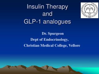 Insulin Therapy and GLP-1 analogues