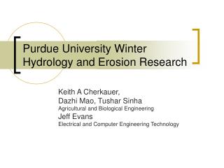 Purdue University Winter Hydrology and Erosion Research