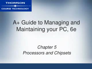 A+ Guide to Managing and Maintaining your PC, 6e