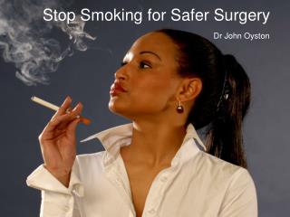 Stop Smoking for Safer Surgery