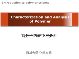 Characterization and Analysis of Polymer