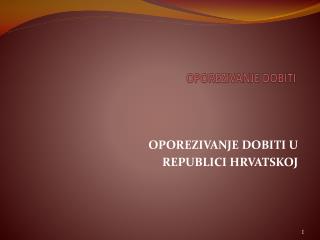 OPOREZIVANJE DOBITI