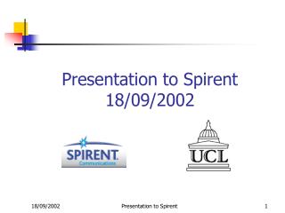Presentation to Spirent 18/09/2002