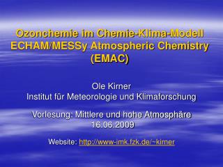 Ole Kirner Institut für Meteorologie und Klimaforschung Vorlesung: Mittlere und hohe Atmosphäre