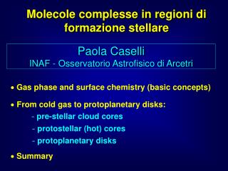 Paola Caselli INAF - Osservatorio Astrofisico di Arcetri