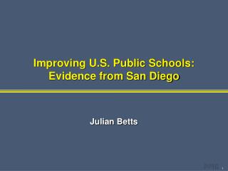 Improving U.S. Public Schools: Evidence from San Diego