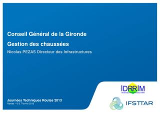 Journées Techniques Routes 2013 Nantes – 6 &amp; 7 février 2013