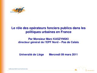Le rôle des opérateurs fonciers publics dans les politiques urbaines en France