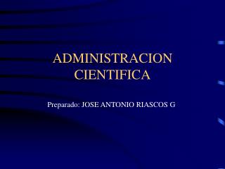 ADMINISTRACION CIENTIFICA