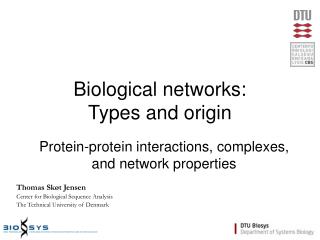 Biological networks: Types and origin