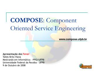 COMPOSE : Component Oriented Service Engineering