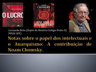 Notas sobre o papel dos intelectuais e o Anarquismo: A contribuição de Noam Chomsky .
