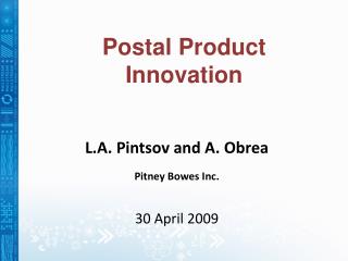 L.A. Pintsov and A. Obrea Pitney Bowes Inc. 30 April 2009