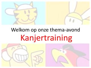 Welkom op onze thema-avond