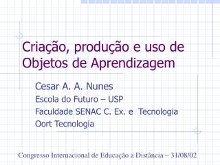 Criação, produção e uso de Objetos de Aprendizagem