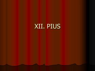 XII. PIUS