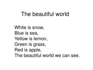 The beautiful world