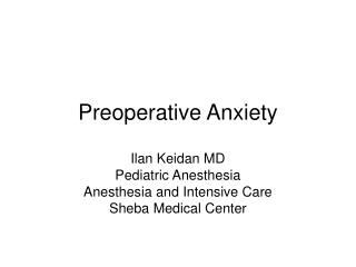 Preoperative Anxiety