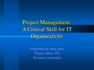 Project Management: A Critical Skill for IT Organizations