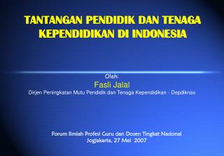 TANTANGAN PENDIDIK DAN TENAGA KEPENDIDIKAN DI INDONESIA