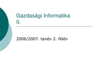 Gazdasági Informatika II.