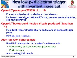 New low-p T dielectron trigger with invariant mass cut