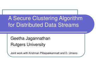 A Secure Clustering Algorithm for Distributed Data Streams