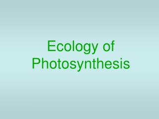 Ecology of Photosynthesis