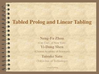 Tabled Prolog and Linear Tabling